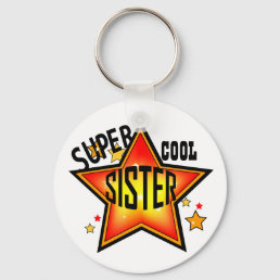 Sister Super Cool Star Funny Keychain