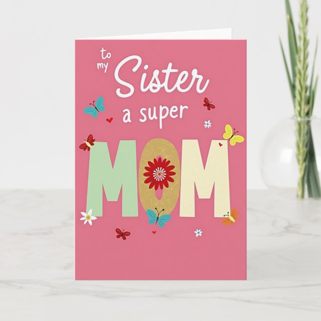 Sister Super Mom Floral Card (Front)