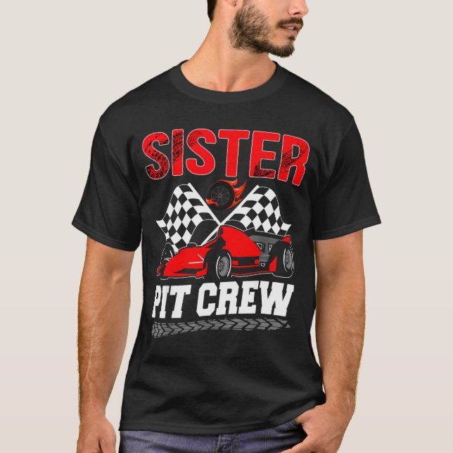 Sister T Crew Racing Family Race Car Birthday Boy  T-Shirt (Front)