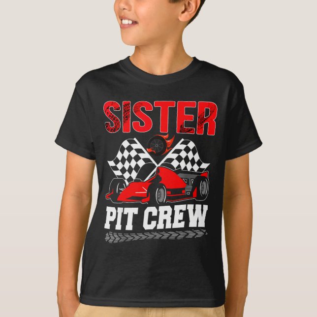 Sister T Crew Racing Family Race Car Birthday Boy  T-Shirt (Front)