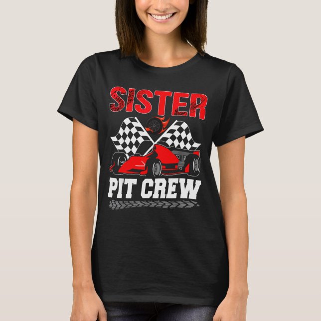 Sister T Crew Racing Family Race Car Birthday Boy  T-Shirt (Front)