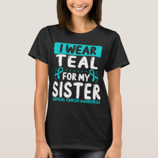 Sister Teal Ribbon Twin Cervical Cancer Awareness T-Shirt