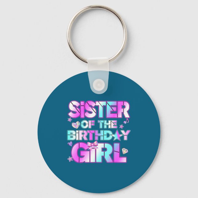 Sister The Birthday Girl Kp Family Birthday Party  Keychain (Front)