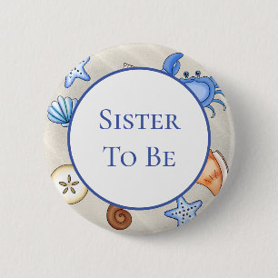 Sister To Be   Baby Shower in Beach Theme Button