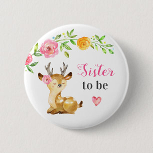 Sister to be New Big Sis Baby Girl Shower Woodland Button