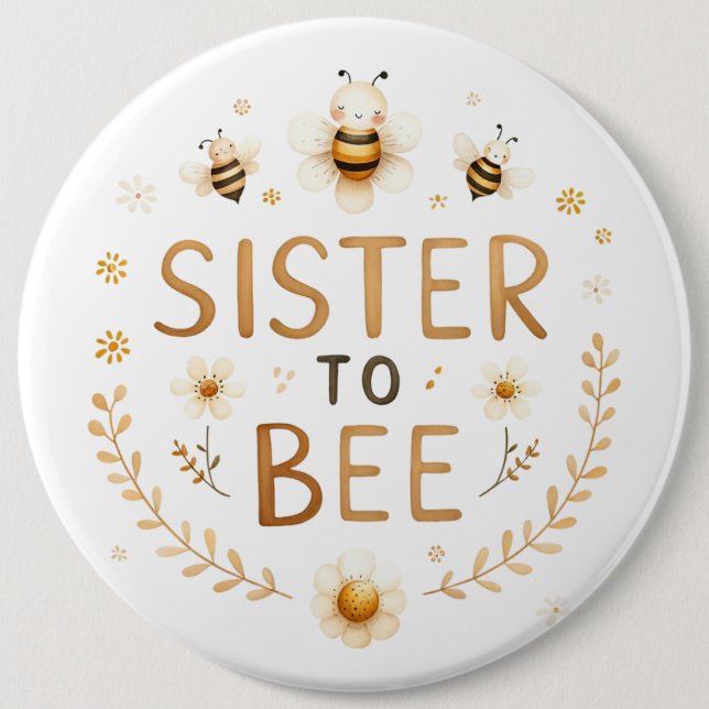 Sister to Bee Button (Front)