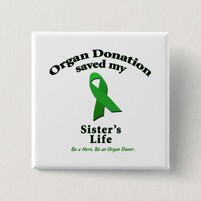 Sister Transplant Pinback Button (Front)