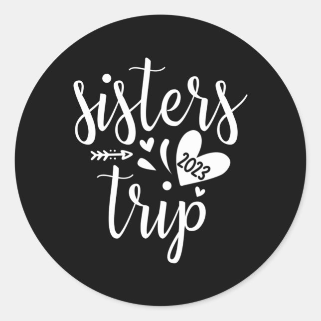 Sister Trip 2023 Classic Round Sticker (Front)