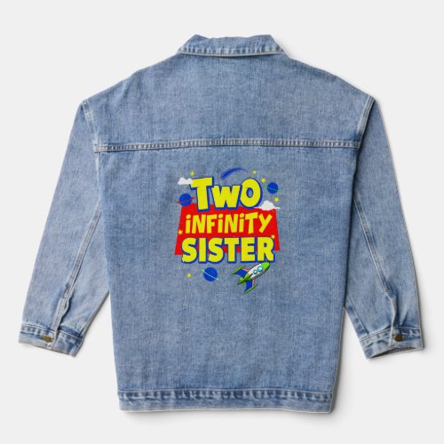Sister Two Infinity And Beyond Birthday Decoration Denim Jacket