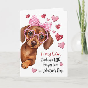 Sister Valentine Puppy Love Cute Dog Card
