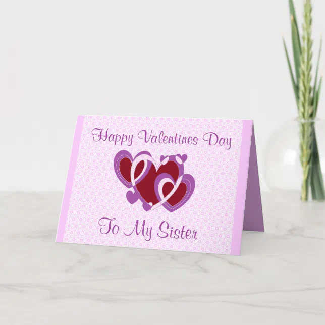 SISTER VALENTINES DAY CARD | Zazzle