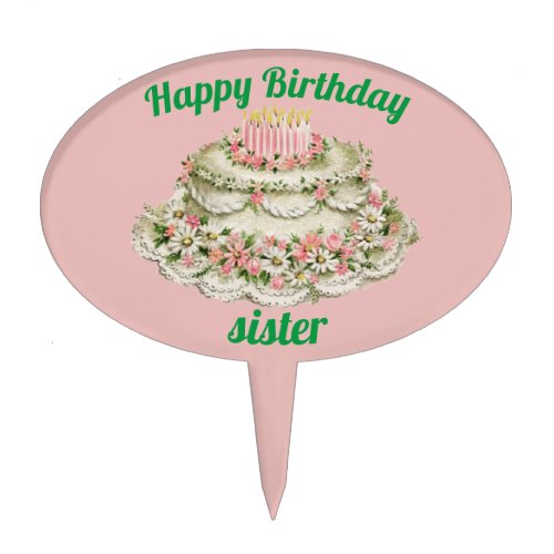 SISTER  VINTAGE BIRTHDAY CAKE  CAKE TOPPER