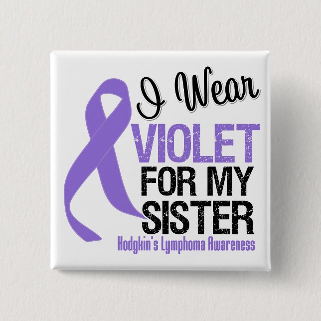 Sister Violet Ribbon Hodgkins Lymphoma Button (Front)