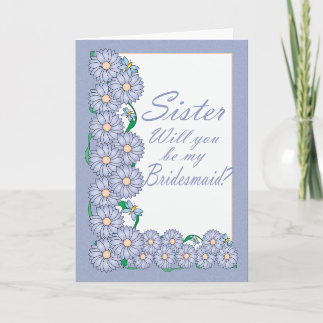 Sister Will you be my Bridesmaid Card (Front)