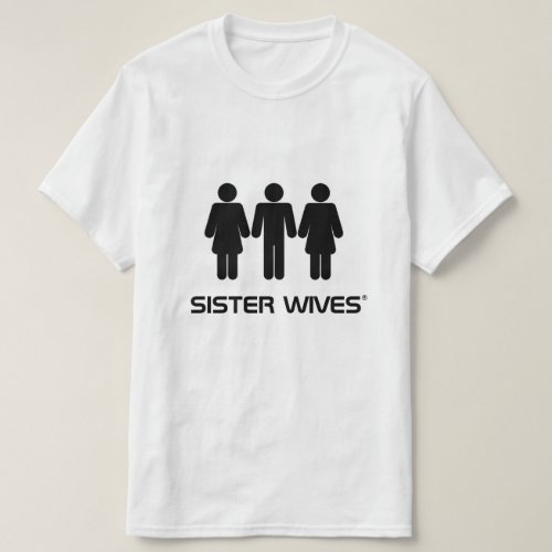 Sister Wives _ Polygamy T_Shirt