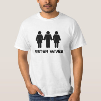 Sister Wives® - Polygamy T-Shirt