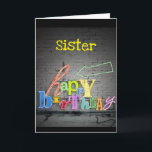 **SISTER** WRITING IS ON THE WALL BIRTHDAY CARD<br><div class="desc">TELL YOUR ***SISTER*** HOW MUCH YOU WISH HER A "VERY HAPPY BIRTHDAY"THANKS FOR STOPPING BY 1 OF MY 8 STORES!!</div>