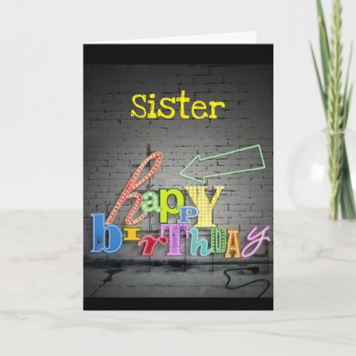 SISTER WRITING IS ON THE WALL BIRTHDAY CARD