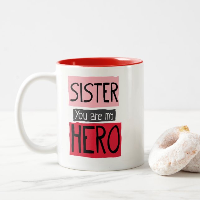 Sister You are my Hero Mug (With Donut)