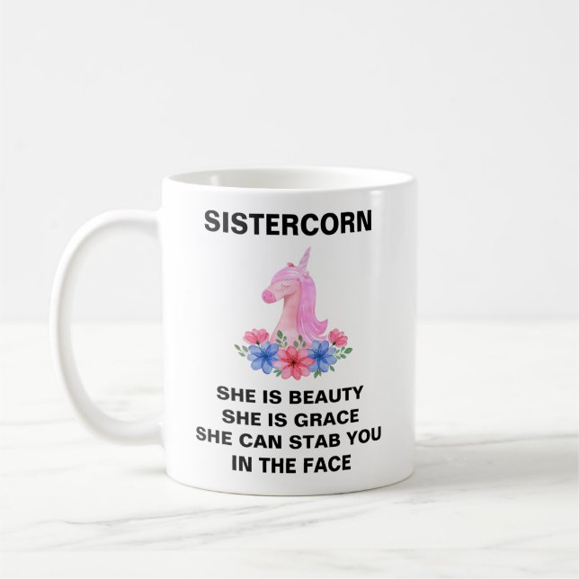 Sistercorn, Sister Gift, Funny Sister Gift, Coffee Mug (Left)