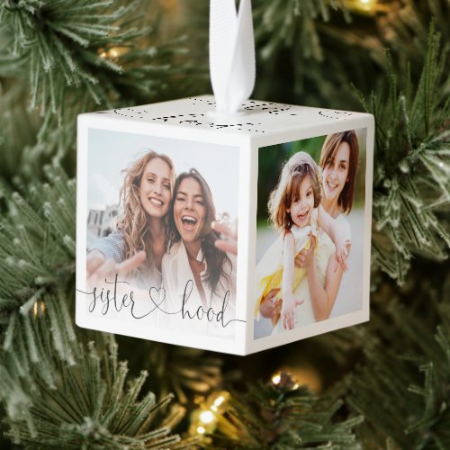 Sisterhood Script  Gift For Sisters Photo Collage Cube Ornament