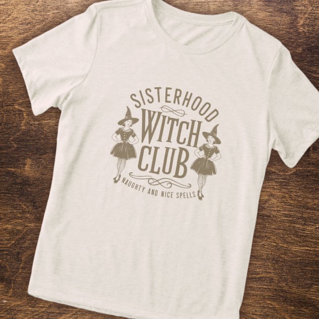 Sisterhood Witch Club Tri-Blend Shirt (Creator Uploaded)