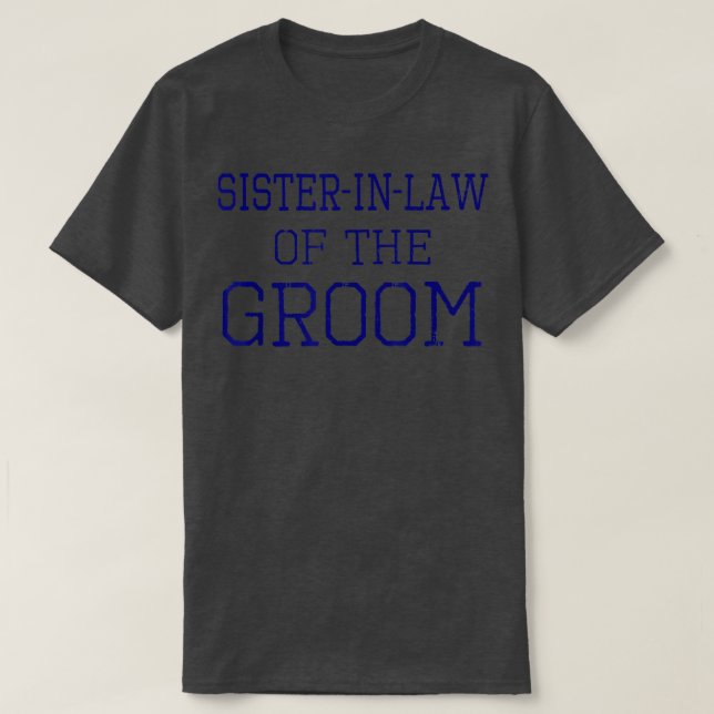 SisterinLaw of the GroomCoordinating Wedding Tee  (Design Front)