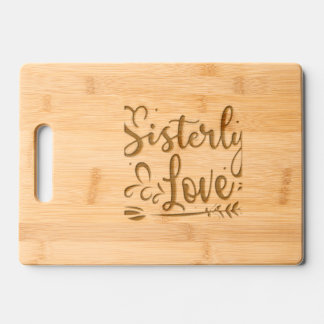 Sisterly Love Engraved Cutting Board