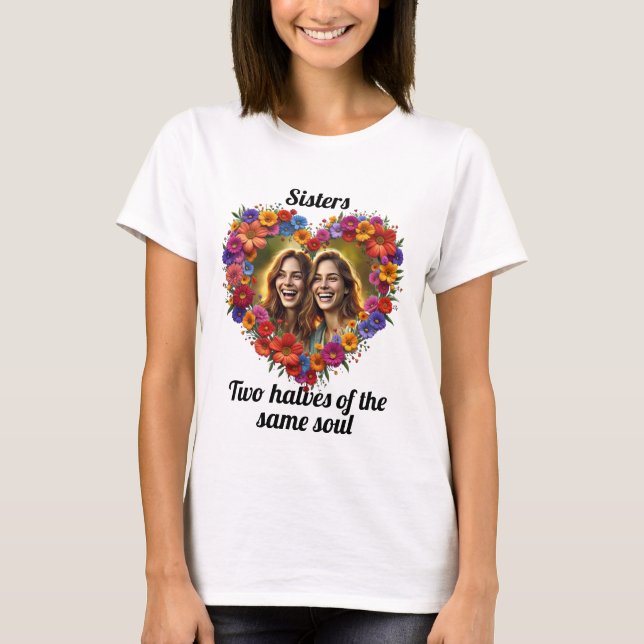 Sisterly Love In Bloom T-Shirt (Front)