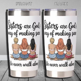 Sisterly Love - Sisters Are God's Way Insulated Tumbler