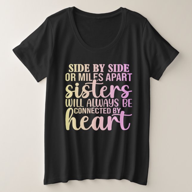 Sisters Always Connected by Heart T-Shirt (Design Front)