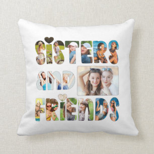 SISTERS AND FRIENDS Photo Collage in Letters Throw Pillow