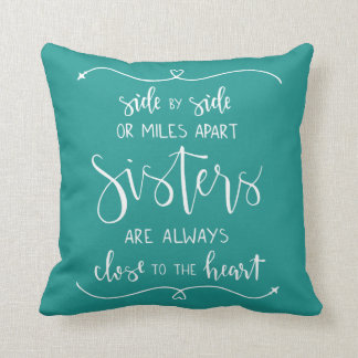 Sisters are Always Close to the Heart Throw Pillow