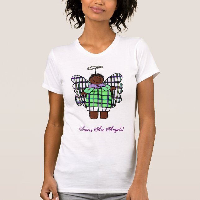 Sisters Are Angels! (African American T-Shirt (Front)