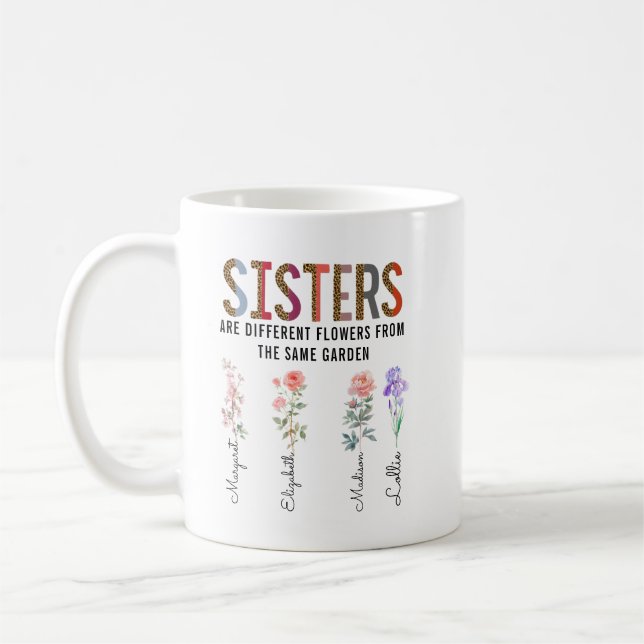 Sisters Are Different Flower – Custom Names  Coffee Mug (Left)