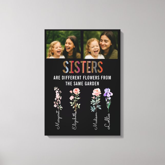 Sisters Are Different Flowers Custom Photo & Names Canvas Print (Front)