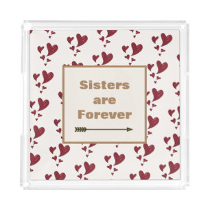 Sisters are Forever Artistic Painted Red Hearts Acrylic Tray