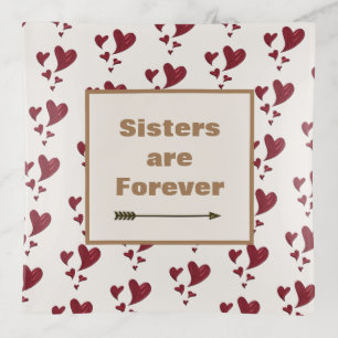 Sisters are Forever Artistic Painted Red Hearts Trinket Tray