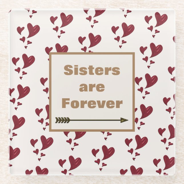 Sisters Are Forever Artistic Pattern Red Hearts Glass Coaster (Front)