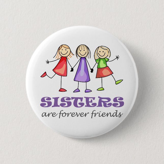 Sisters are Forever Button (Front)