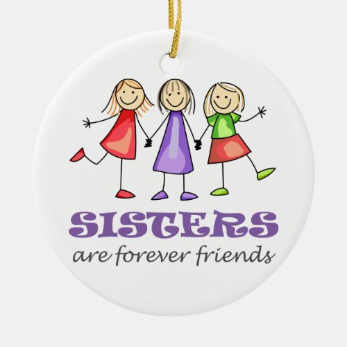 Sisters are Forever Ceramic Ornament