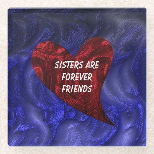 Sisters Are Forever Friends Painted Heart Sibling Glass Coaster