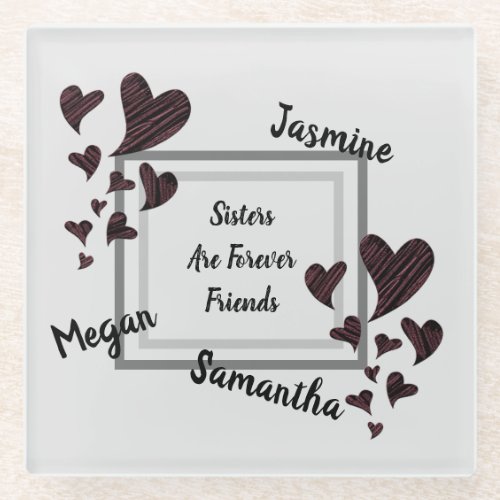 Sisters are Forever Friends Red Hearts Sibling Glass Coaster