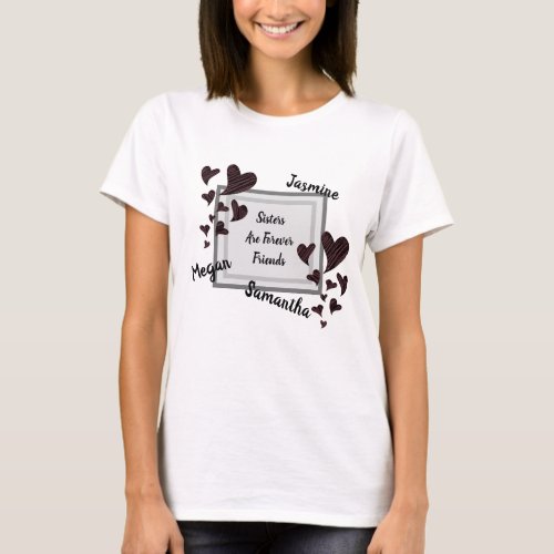 Sisters are Forever Friends Red Hearts Sibling T_Shirt