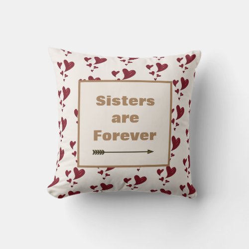 Sisters are Forever Gold Arrow Painted Red Hearts Throw Pillow