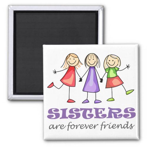 Sisters are Forever Magnet