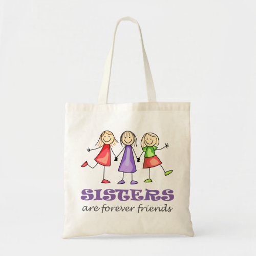 Sisters are Forever Tote Bag