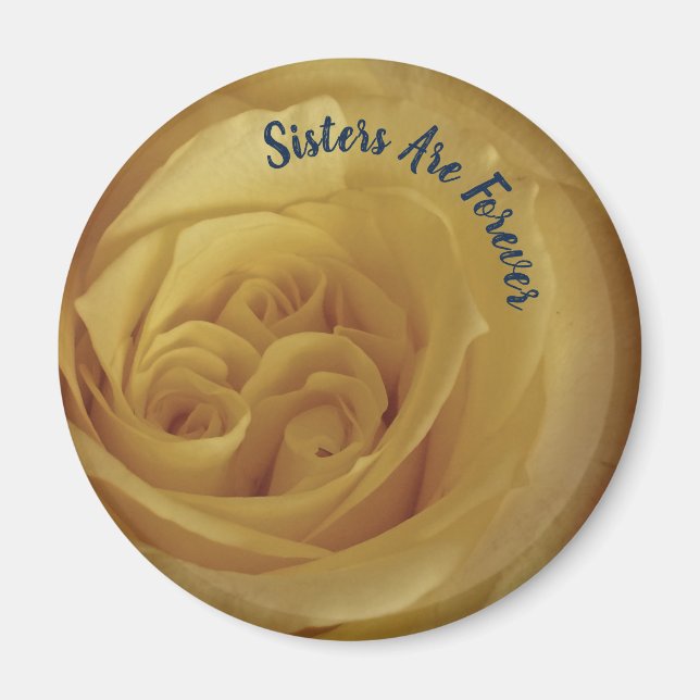Sisters Are Forever Yellow Rose Photo Flower Magnet (Front)