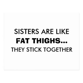 Sisters Are Like Fat Thighs Postcard