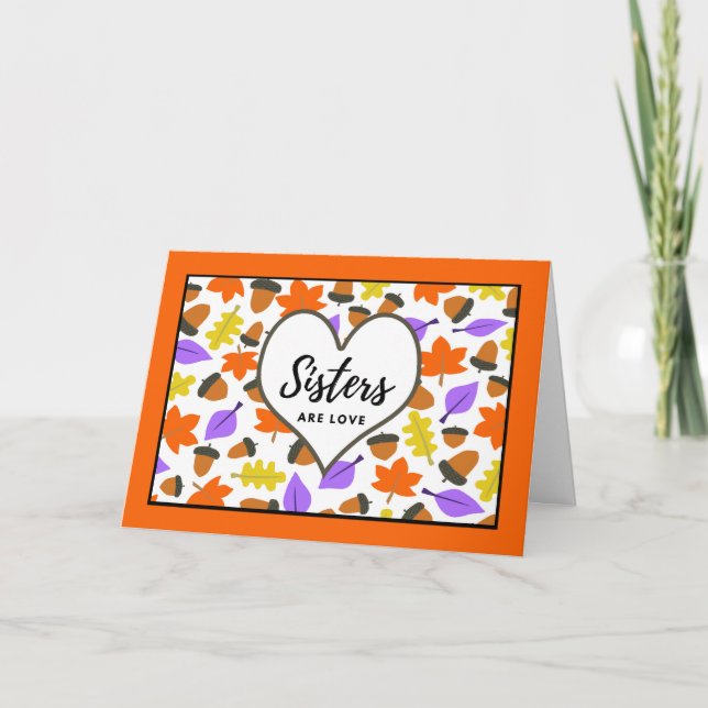 Sisters Are Love Autumn Birthday Leaves and Acorns Card (Front)